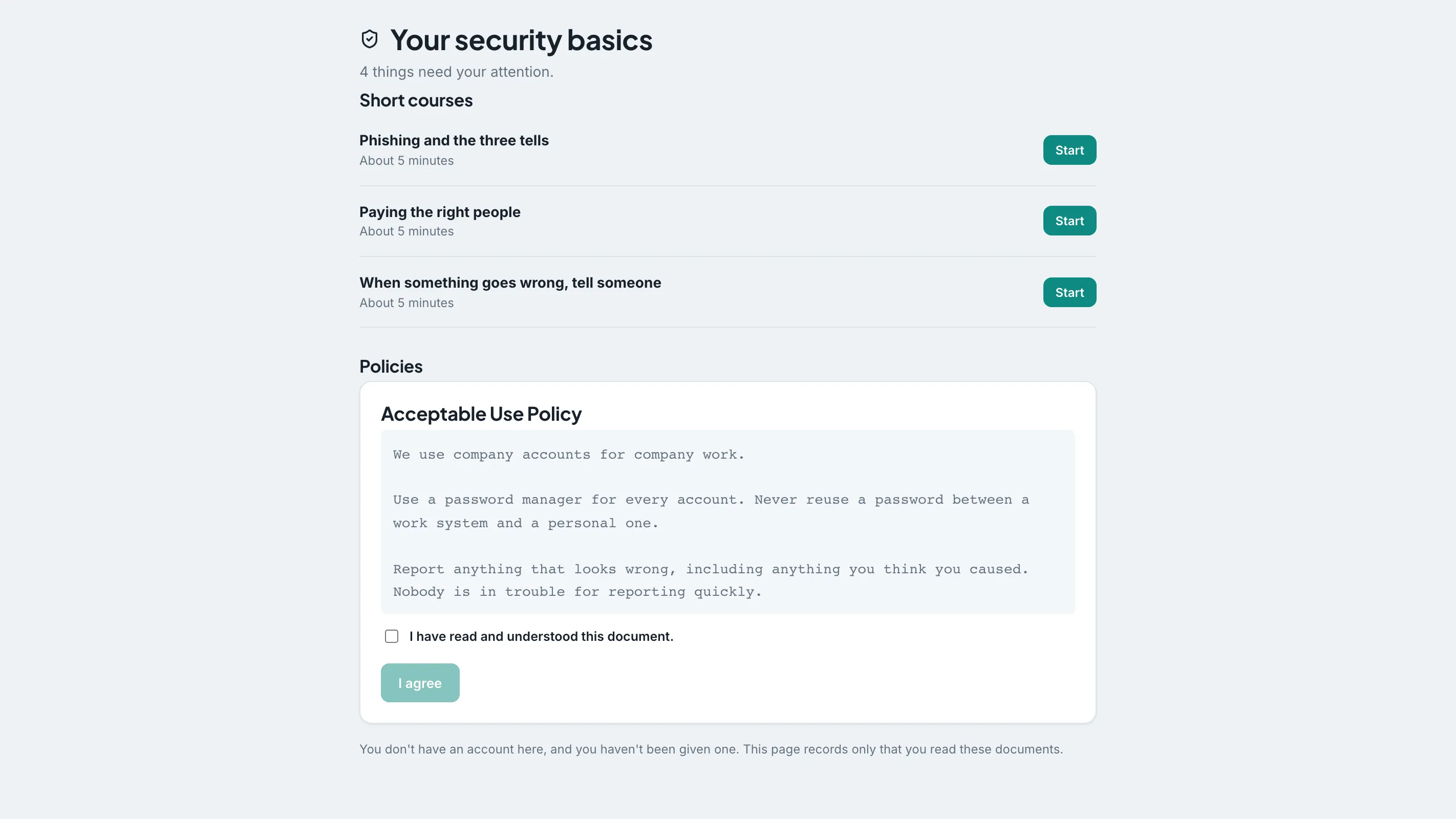 A learner's home screen listing three short courses, an Acceptable Use Policy to read and acknowledge, and a line saying they have no account here.