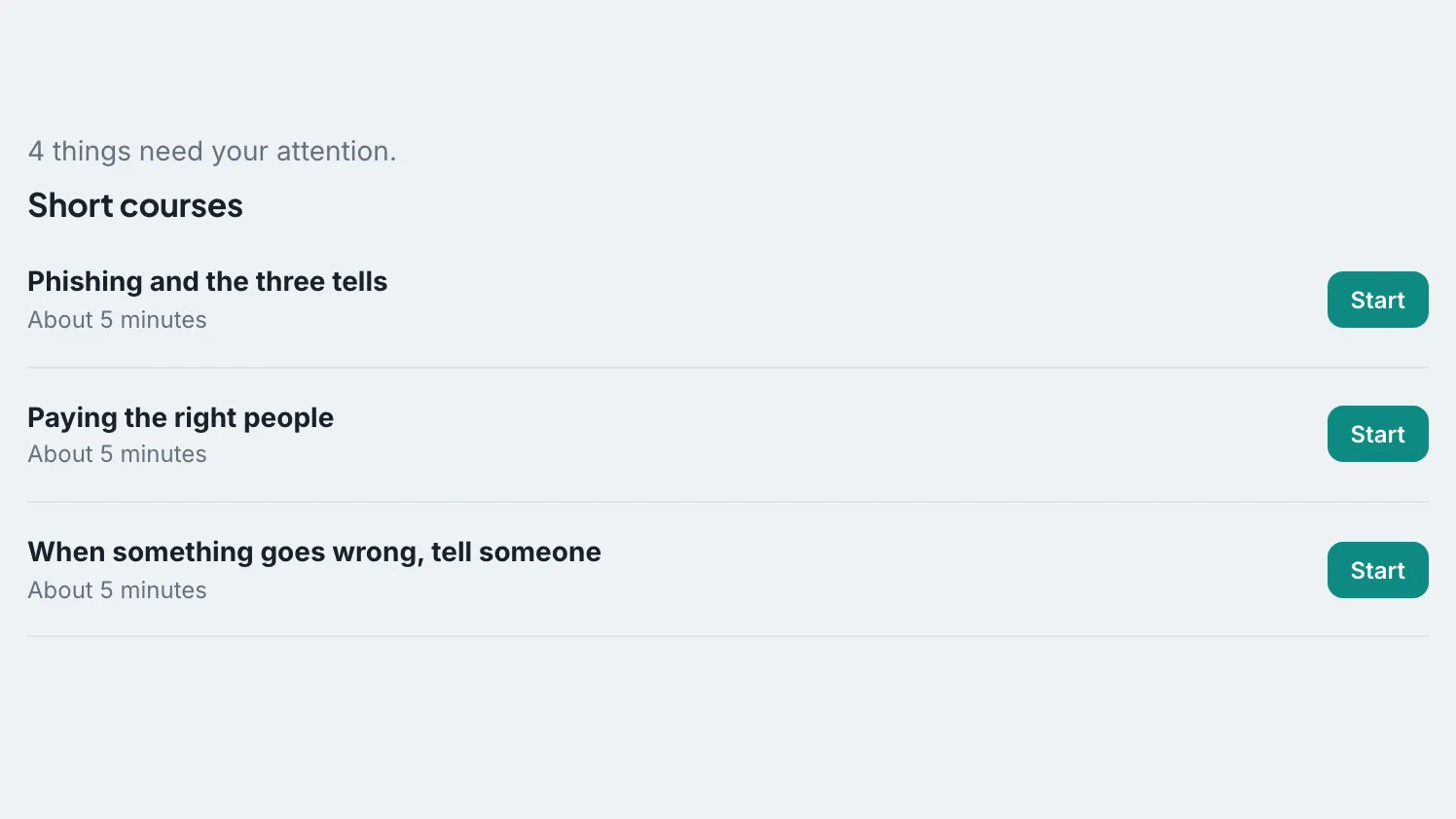 Three course rows — phishing, paying the right people, and telling someone when something goes wrong — each marked about five minutes, each with a Start button.