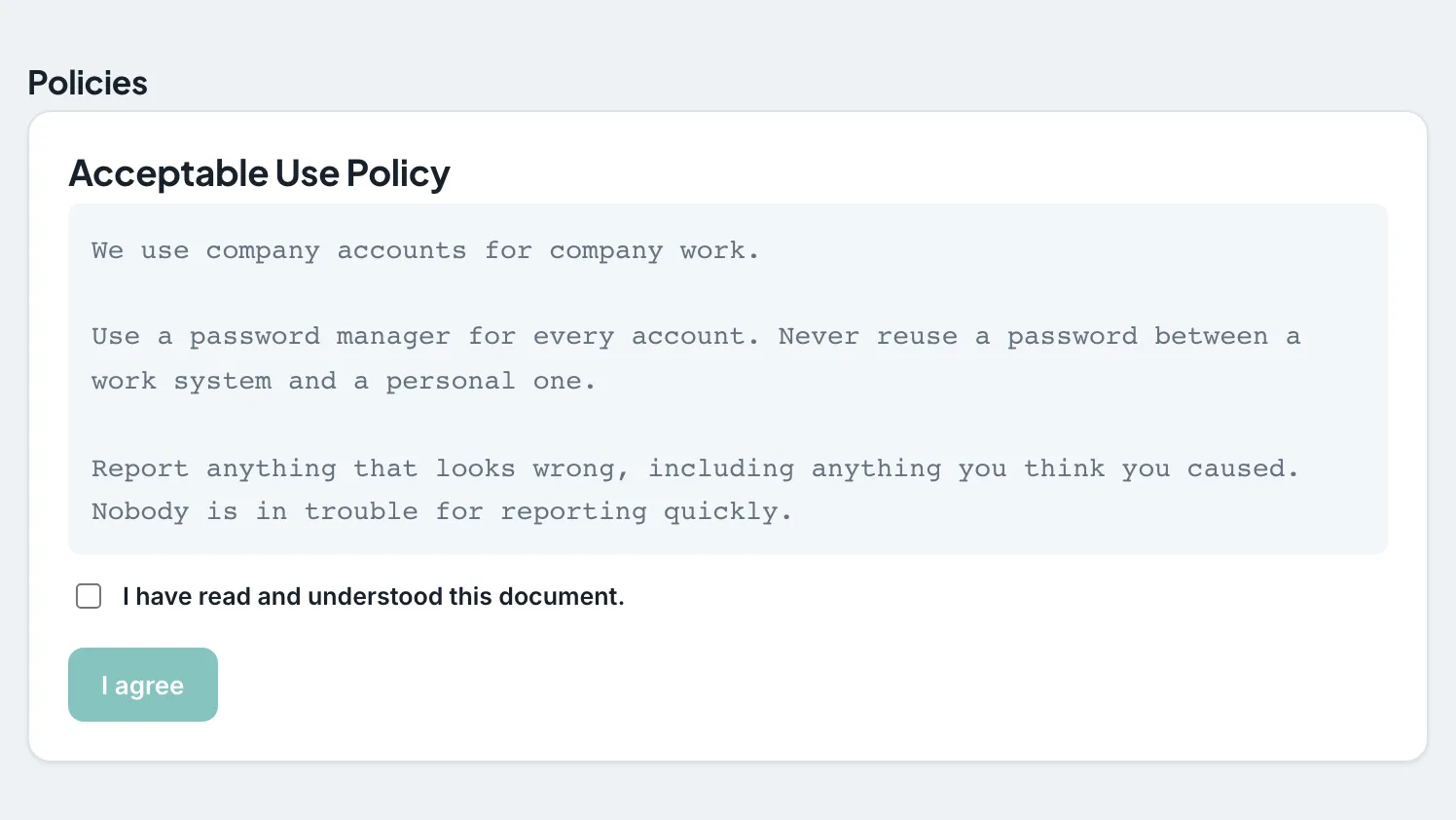 An Acceptable Use Policy card showing the policy text, a checkbox reading “I have read and understood this document,” and an I agree button.