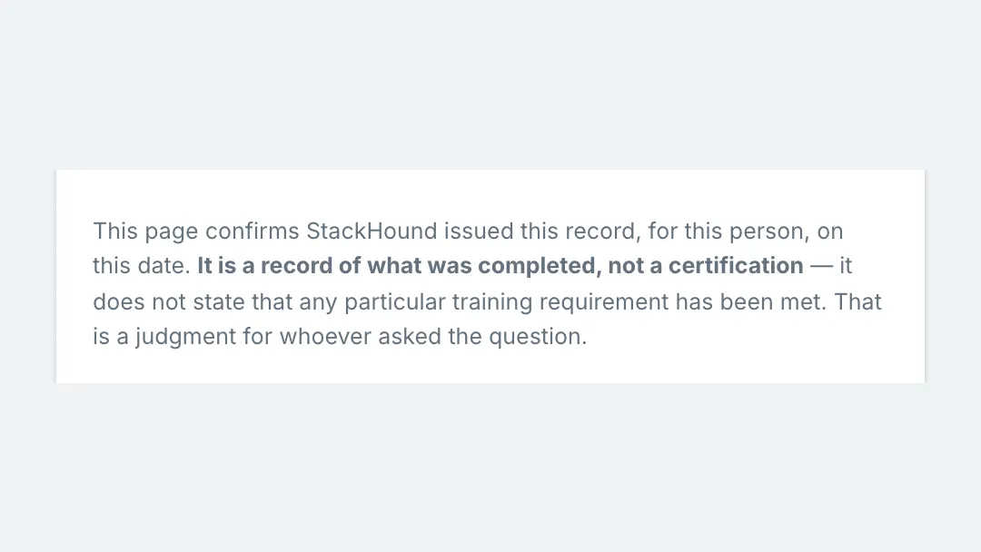 The disclaimer on the verification page: it is a record of what was completed, not a certification, and does not state that any particular training requirement has been met.